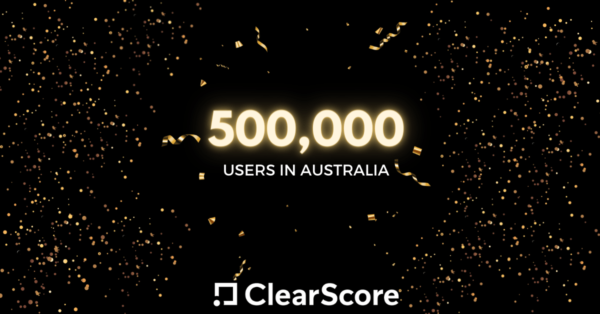 ClearScore half a million Australian users